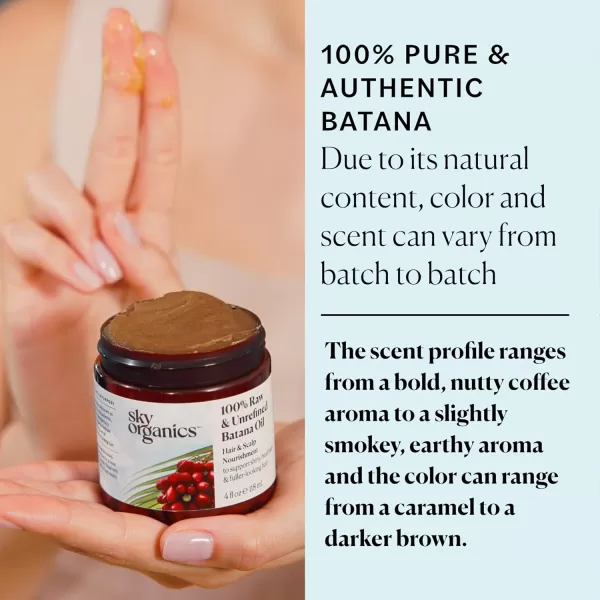 Sky Organics RAW ampamp UNREFINED BATANA OIL 100 Pure from Honduras to Support Scalp ampamp Stronger FullerLooking Hair Intensive Hair Conditioning ampamp Hair Repair Mask 4 fl oz Pack of 1