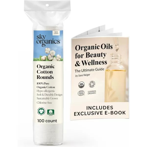 Sky Organics Organic Cotton Rounds for Sensitive Skin 100 Pure GOTS Certified Organic for Beauty ampamp Personal Care 100 ct w Ebook100 Count Pack of 1